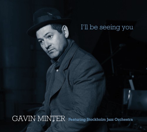 Gavin Minter - I'll Be Seeing You